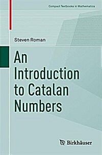 AN INTRODUCTION TO CATALAN NUMBERS (Hardcover)