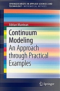 Continuum Modeling: An Approach Through Practical Examples (Paperback, 2015)