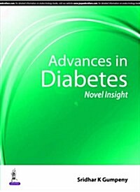 Advances in Diabetes: Novel Insights (Paperback)