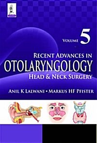 Recent Advances in Otolaryngology Head & Neck Surgery Vol 5 (Paperback)