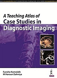 A Teaching Atlas of Case Studies in Diagnostic Imaging (Paperback)