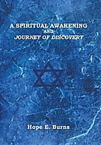 A Spiritual Awakening: Journey of Discovery (Hardcover)