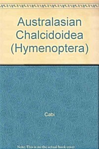 Australasian Chalcidoidea (Hymenoptera) [op] (Hardcover)