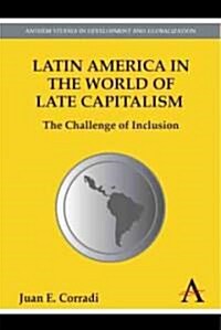 South of the Crisis : A Latin American Perspective on the Late Capitalist World (Hardcover)