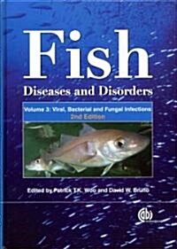Fish Diseases and Disorders, Volume 3: Viral, Bacterial and Fungal Infections (Hardcover, 2 ed)