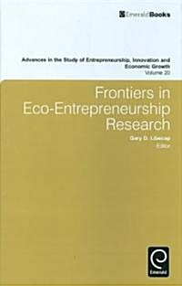 Frontiers in Eco Entrepreneurship Research (Hardcover, New)