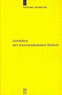 Gestalten Der Transzendentalen Einheit (Hardcover)