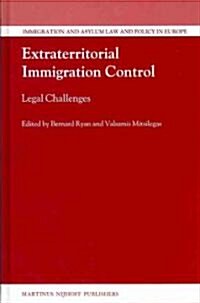 Extraterritorial Immigration Control: Legal Challenges (Hardcover)