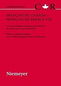 Fran?is du Canada - Fran?is de France VIII (Paperback)