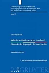 Italienische Mediensprache. Handbuch / Glossario del linguaggio dei mass media (Hardcover, 2, 2. Vollig Neu B)