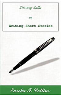 Literary Talks on Writing Short Stories (Paperback)