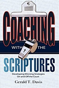 Coaching With the Scriptures (Paperback)