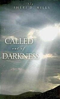 Called Out of Darkness (Paperback)