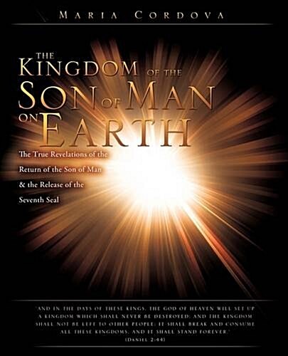 The Kingdom of the Son of Man on Earth (Paperback)