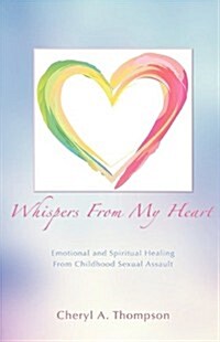 Whispers from My Heart (Hardcover)