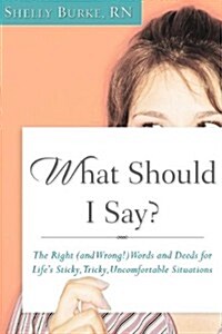 What Should I Say? (Paperback)
