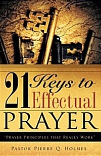 21 Keys to Effectual Prayer (Hardcover)