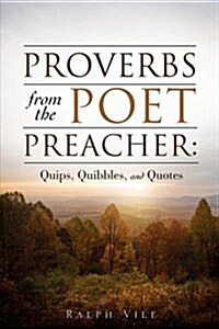 Proverbs from the Poet Preacher (Paperback)