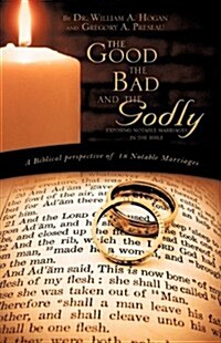 The Good, the Bad and the Godly (Hardcover)