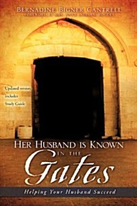 Her Husband Is Known in the Gates (Paperback)