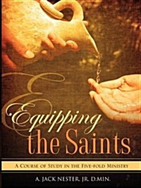 Equipping the Saints (Paperback)