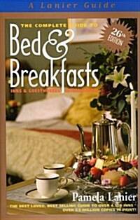 The Complete Guide to Bed and Breakfasts, Inns and Guesthouses International (Paperback, 26th)
