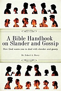 A Bible Handbook on Slander and Gossip (Paperback)