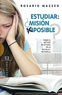 Estudiar mision imposible?/ Study mission impossible? (Paperback)