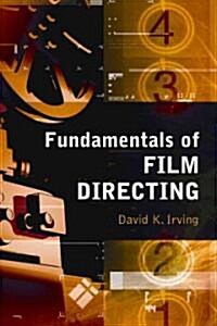 Fundamentals of Film Directing (Paperback)