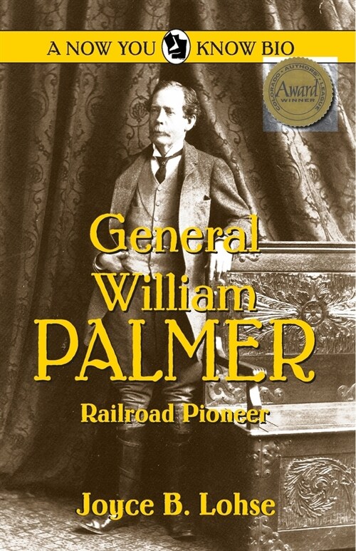 General William Palmer: Railroad Pioneer (Paperback)