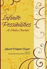 Infinite Possibilities (Paperback)