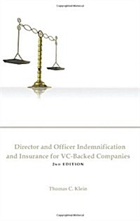 Director and Officer Indemnification and Insurance for VC-Backed Companies (Paperback, 2nd)