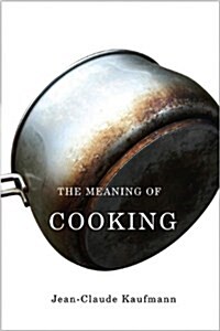 The Meaning of Cooking (Paperback)