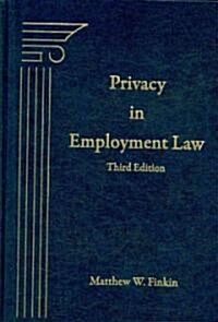 Privacy in Employment Law (Hardcover, 3rd)