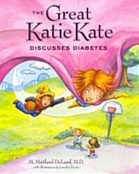 [중고] The Great Katie Kate Discusses Diabetes (Hardcover)