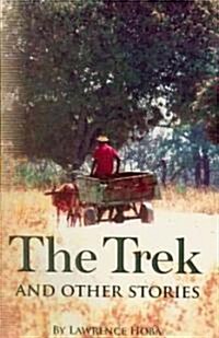 The Trek and Other Stories (Paperback)