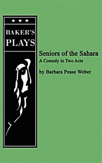 Seniors of the Sahara (Paperback, Reprint)