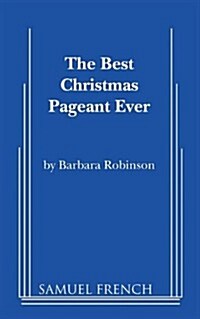 The Best Christmas Pageant Ever (Paperback)