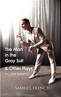 The Man in the Gray Suit and Other Short Plays (Paperback)