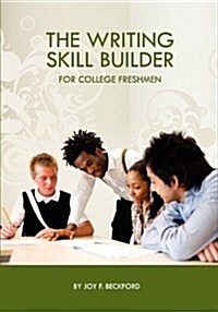 The Writing Skill Builder for College Freshmen (Paperback, Revised)