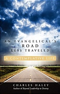 An Evangelicals Road Less Traveled (Paperback)