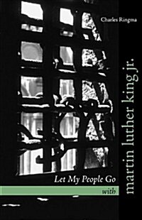 Let My People Go With Martin Luther King Jr. (Paperback)