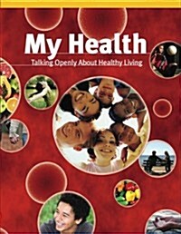 My Health: Talking Openly about Healthy Living (Hardcover)