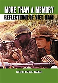 More Than a Memory: Reflections of Viet Nam (Hardcover)