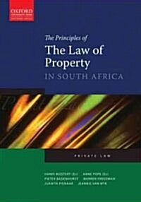 The Principles of the Law of Property in South Africa: Private Law (Paperback)