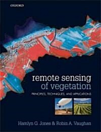 Remote Sensing of Vegetation : Principles, Techniques, and Applications (Paperback)