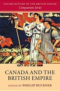Canada and the British Empire (Paperback)