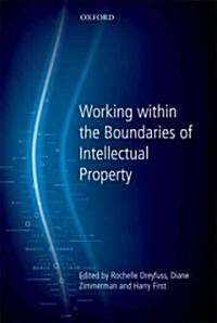 Working within the Boundaries of Intellectual Property : Innovation Policy For The Knowledge Society (Hardcover)