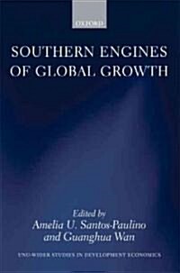 Southern Engines of Global Growth (Hardcover)