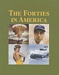 The Forties in America, Volume 3: Sad Sack-Zoot Suits (Hardcover)